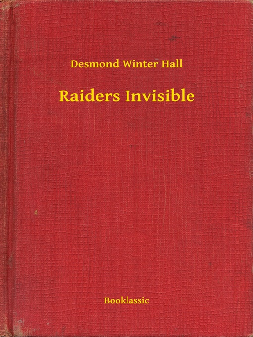 Upplýsingar um Raiders Invisible eftir Desmond Winter Hall - Biðlisti